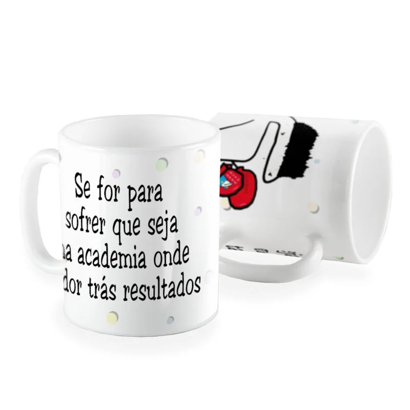 Caneca Florks Meme Se For Pra Sofrer Que Seja Na Academia On em Promoção na  Americanas